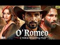 O Romeo Full Action Movie Shahid Kapoor Triptii Dimri Nana Patekar New Bollywood Movie 2025