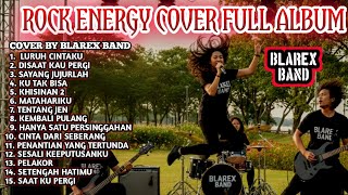 Download lagu KUMPULAN LAGU INDONESIA VERSI ROCK ENERGI | Cover by BLAREX BAND - 27 mp3 Download lagu KUMPULAN LAGU INDONESIA VERSI ROCK ENERGI | Cover by BLAREX BAND - 27 mp3
