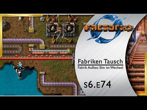 Fabriken Tausch ► Mehr Stein muss sein 🏭 FACTORIO [s6e74]
