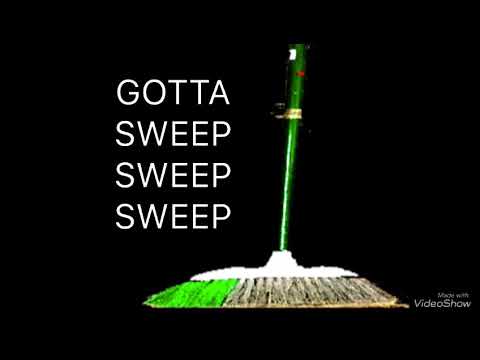 Gotta Sweep (Sound Effect)