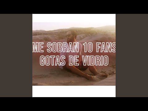 Me Sobran 10 Fans