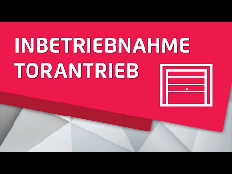 TOR AUF - Torantrieb Inbetriebnahme