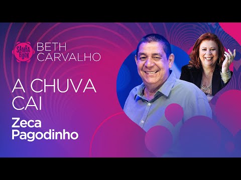 A Chuva Cai - Zeca Pagodinho (Sambabook Beth Carvalho)
