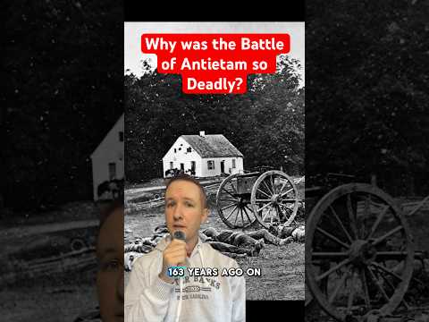 Why was the Battle of Antietam so deadly? #history #civilwar