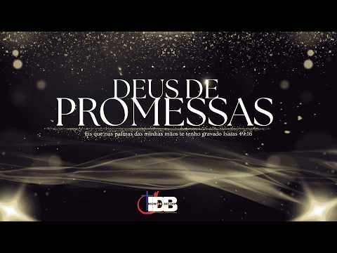 Deus de Promessas Quartas |  Igreja de Deus no Brasil | IDB Rua Bom Jardim