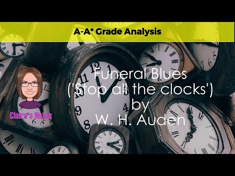 Unlock Grade-A Insights with Funeral Blues by W.H. Auden: A Full Analysis