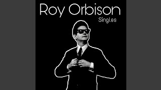 Roy Orbison-Flowers