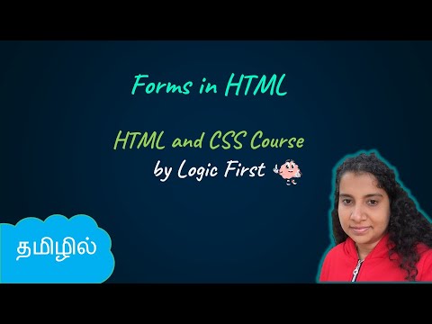 Forms in HTML | HTML and CSS Course | Logic First Tamil