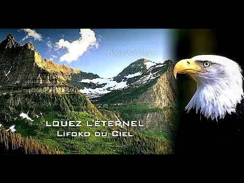 Lifoko du Ciel dans "LOUEZ  L'ÉTERNEL"