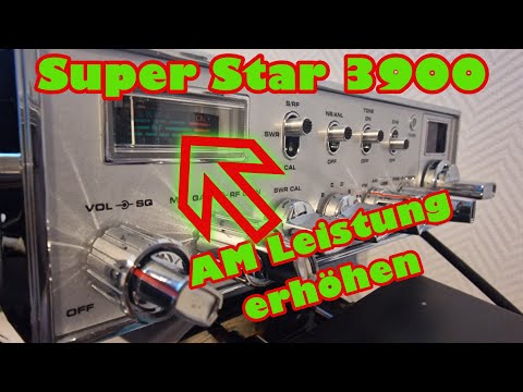 Super Star 3900 AM Leistung drastisch erhöhen