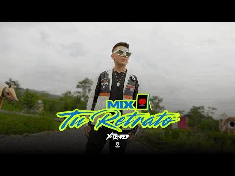 X Tended Dj - Tu Retrato Mix (Video Oficial)