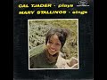 Mary Stallings & Cal Tjader Why Don't You Do Right?