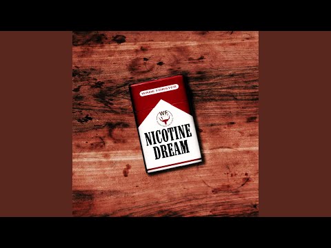 Nicotine Dream - Wade Forster