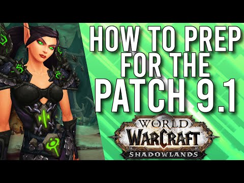 Things You Should Do To Better PREPARE For Patch 9.1 Shadowlands! - WoW: Shadowlands 9.0.5
