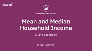 Mean and Median Household Income