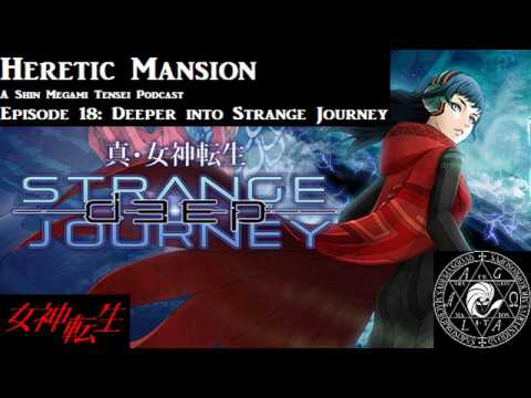 Heretic Mansion Episode 18: Deeper into Strange Journey