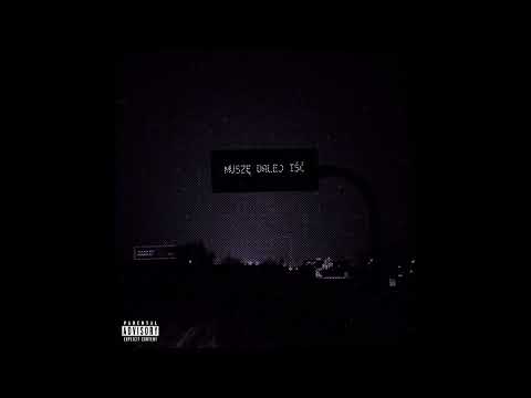 chlebsky - muszę dalej iść (prod. NXMERCY)