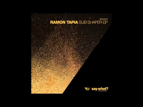 Ramon Tapia - Asteroid (Original Mix) [Say What? Recordings]