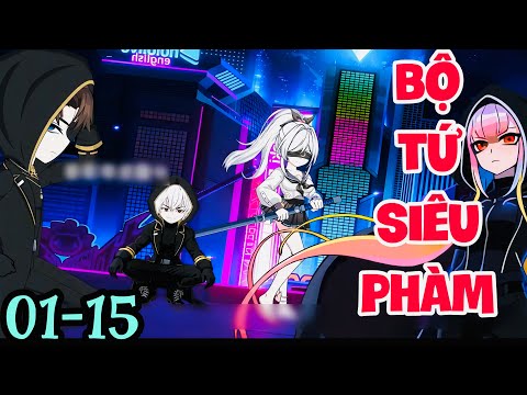 FULL ( TẬP 01-15 ) | BỘ TỨ SIÊU PHÀM  | MYMY VIETSUB
