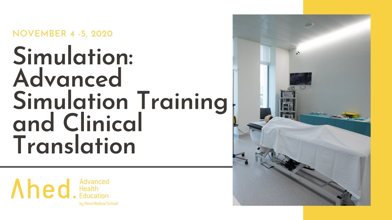 Simulation: Advanced Simulation Training and Clinical Translation