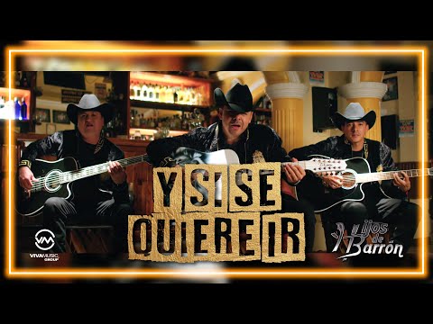 Y Si Se Quiere Ir - Hijos de Barrón
