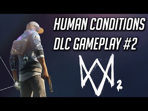 Let's Play Watch Dogs 2 | Human Conditions DLC #2