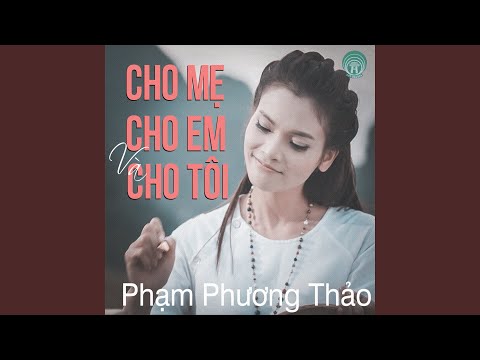 Thể hiện bởi Phạm Phương Thảo