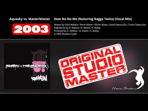 Aquasky vs. Masterblaster: Dem No No We (featuring Ragga Twins) (Vocal Mix) (ACRYPTIC001CD-1-06)