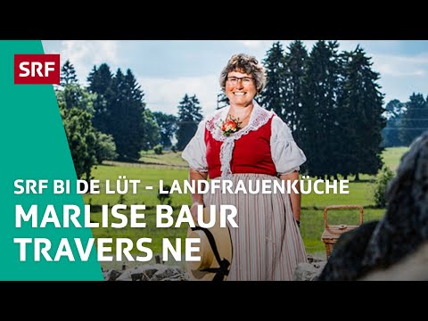 Marlise Baur, Travers NE | Landfrauenküche 2017 – SRF bi de Lüt | SRF