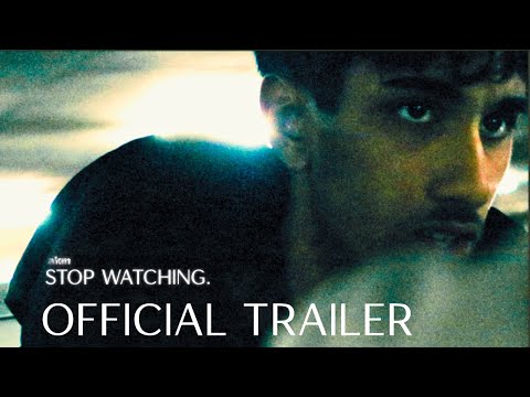 Stop Watching. | Official Trailer