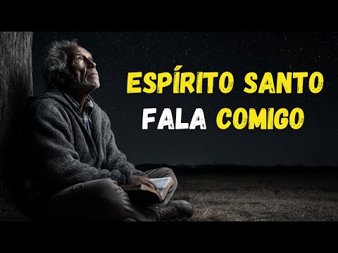 SPÍRITO SANTO, quebra o SILÊNCIO do CÉU e FALA COMIGO nos Momentos dificeis