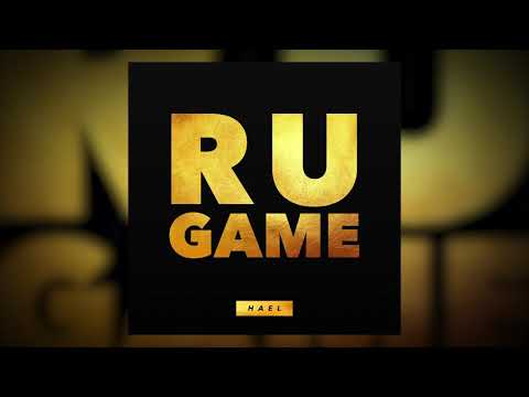 R U Game - HAEL (Official Audio)