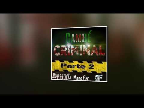 Cambé Criminal 2 - Part. Mano Flér e Facção288 Prod. Dj Samu