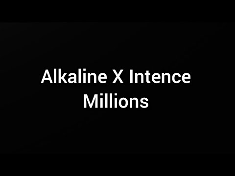 Alkaline X Intence - Millions [Lyrics]