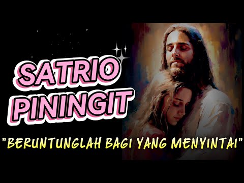 SATRIO PININGIT: "Beruntunglah bagi yang mencintai"