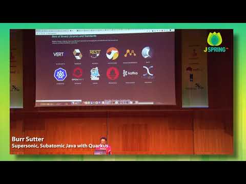 J-Spring 2019: Burr Sutter - Supersonic, Subatomic Java with Quarkus
