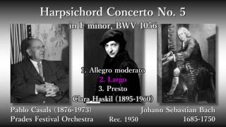 Bach:HarpsichordConcertoNo.5,Haskil&Casals1950バッハチェンバロ協奏曲第5番ハスキル