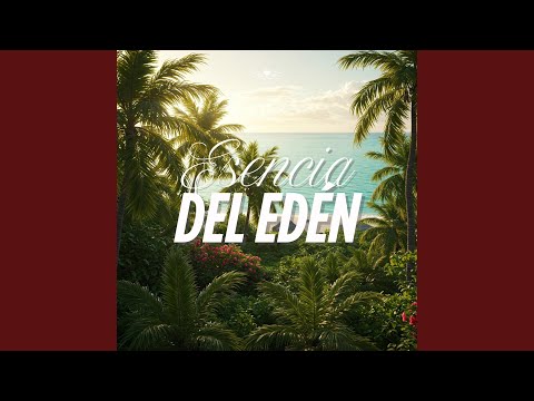 Esencia del Edén (Radio Edit)