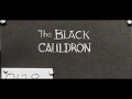 The Black Cauldron Alternate Prologue I