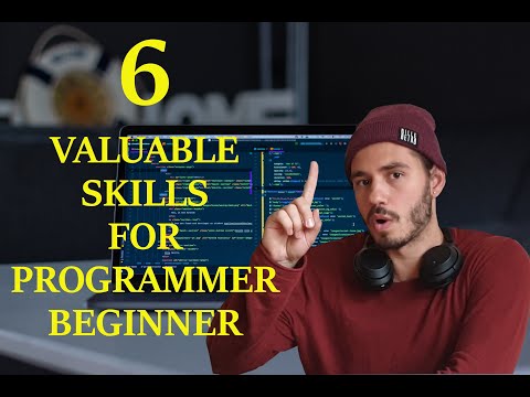 6 Valuable Skills for Programmer Beginners