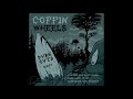 Coffin Wheels DVRK CVTS MMXV 2015 Full Album