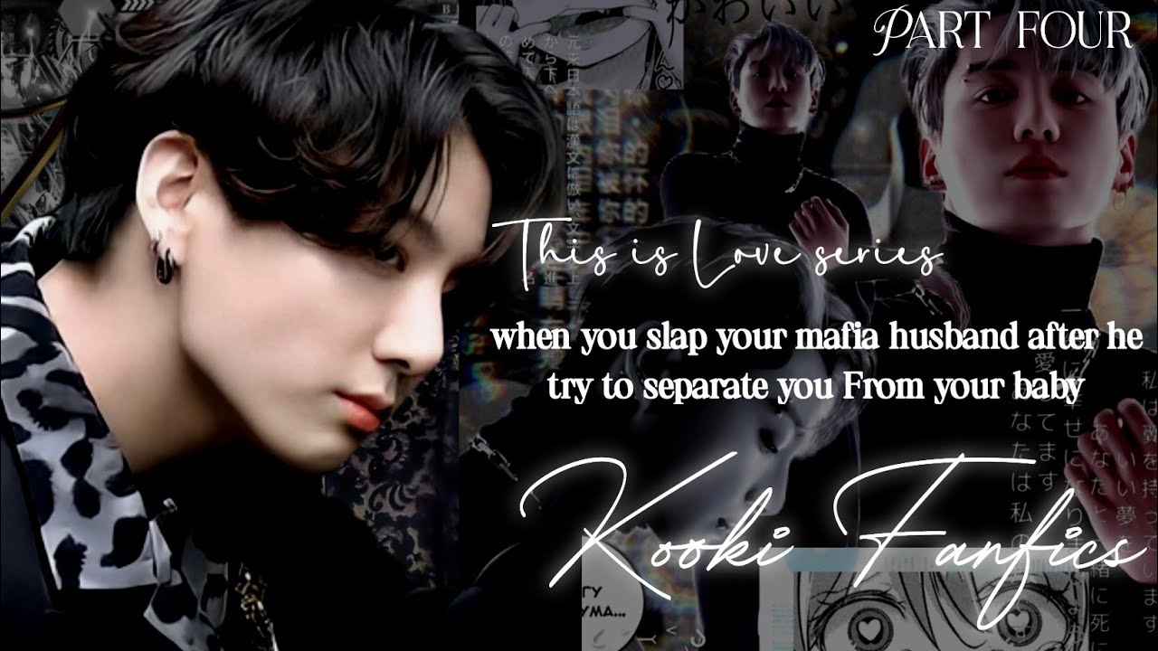 Jungkook ff when you slap your mafia husband after he try to separate you From your baby #jungkookff