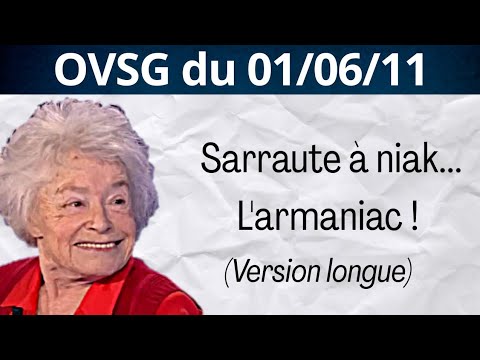 Sarraute a la niak… l’armagnac ! [Version Longue] OVSG du 01/06/11