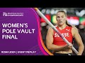 Moser RISES To The Occasion Women S Pole Vault Final Replay Roma 2024