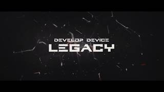 Develop Device | Legacy ft. Jose Diaz & Neal Romero | Official L