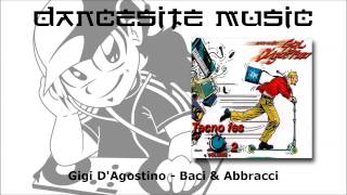 Gigi D&#39;Agostino - Baci &amp; Abbracci