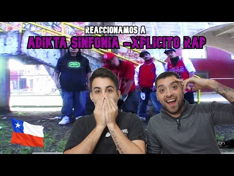 REACCIÓN A ADIKTA SINFONÍA - XPLICITO RAP | OTRA ESPECTULAR RECOMENDACIÓN DEL RAP CHILENO | CBADOS