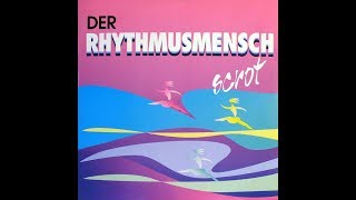 Scrot   Der Rhythmusmensch Lust Mix