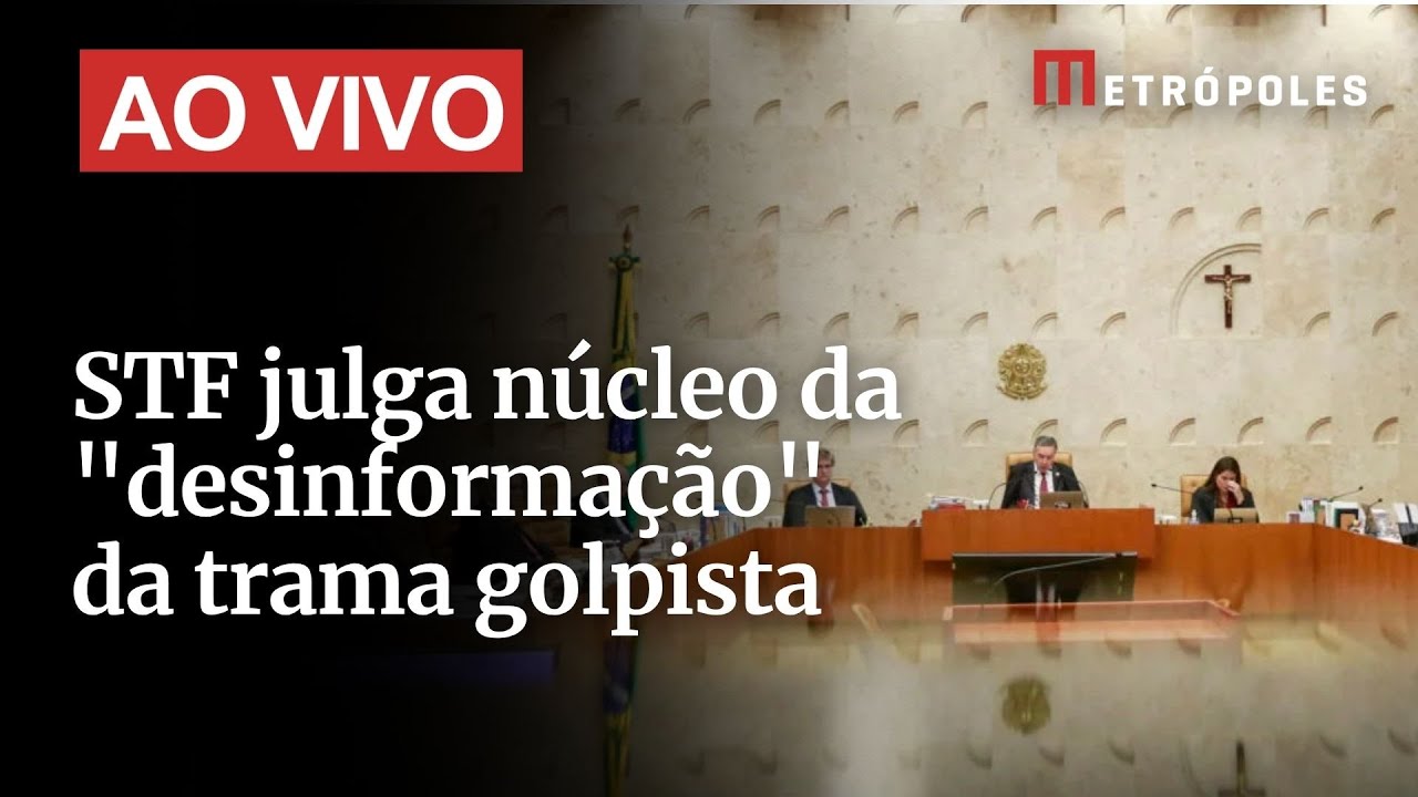 AO VIVO: STF julga núcleo da "desinformação" da trama golpista