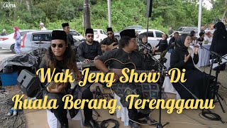 Download lagu Wak Jeng Show Di Kuala Berang, Terengganu mp3